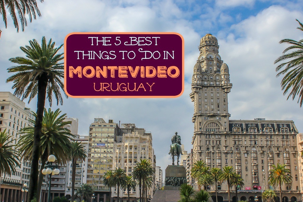 Planning Your Trip? Discover Exciting Things to Do in Montevideo