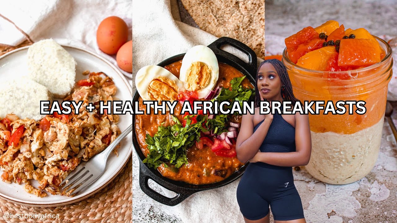 Easy African Breakfast Meals: Quick Recipes for Busy Mornings.