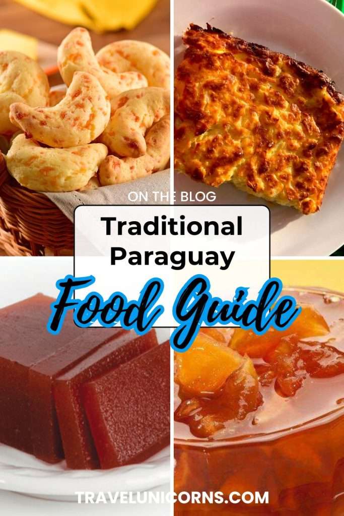 Best Foods of Paraguay : A Locals guide to yummy cuisine
