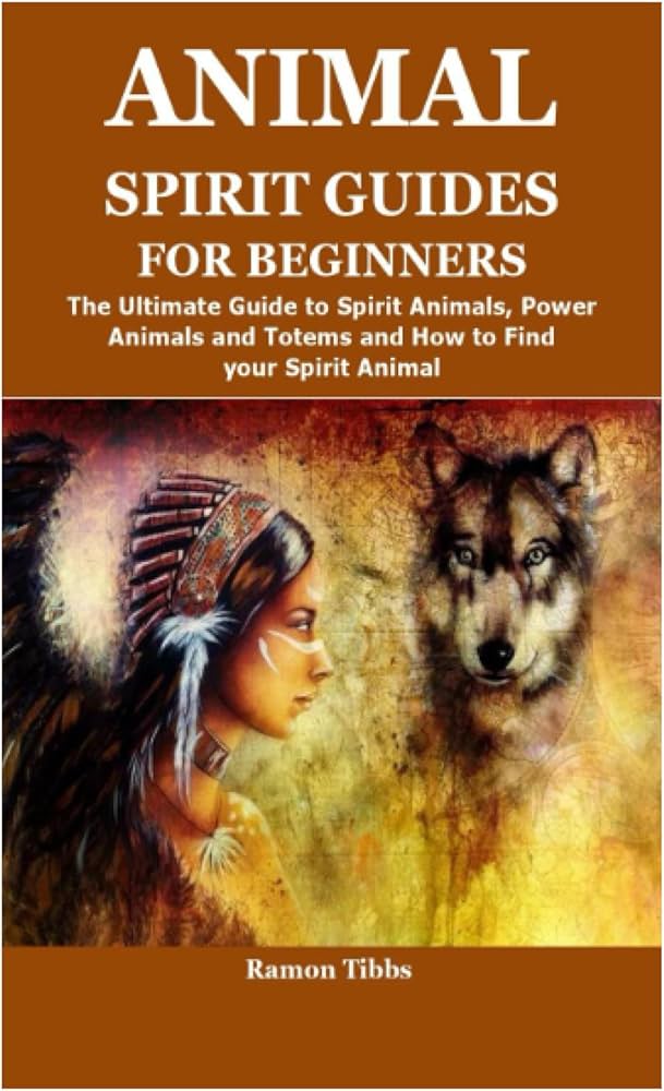 How to Tell Your Spirit Animal: A Beginners Guide to Finding Your Power Animal