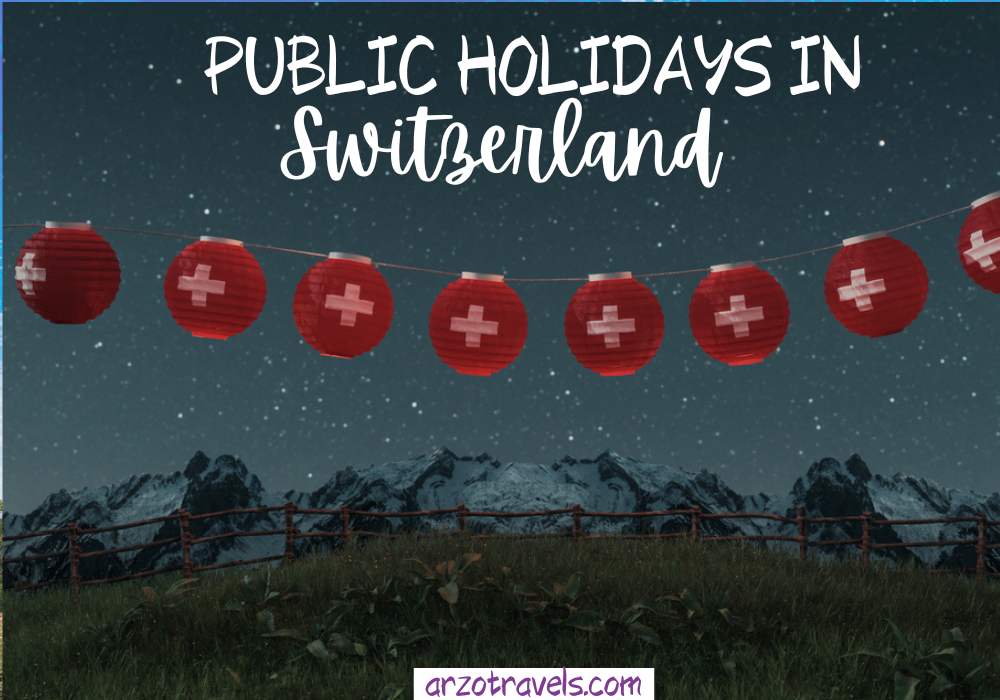 Swiss Public Holidays: What Days Do You Get Off? (A Simple Guide to Time Off in Switzerland)