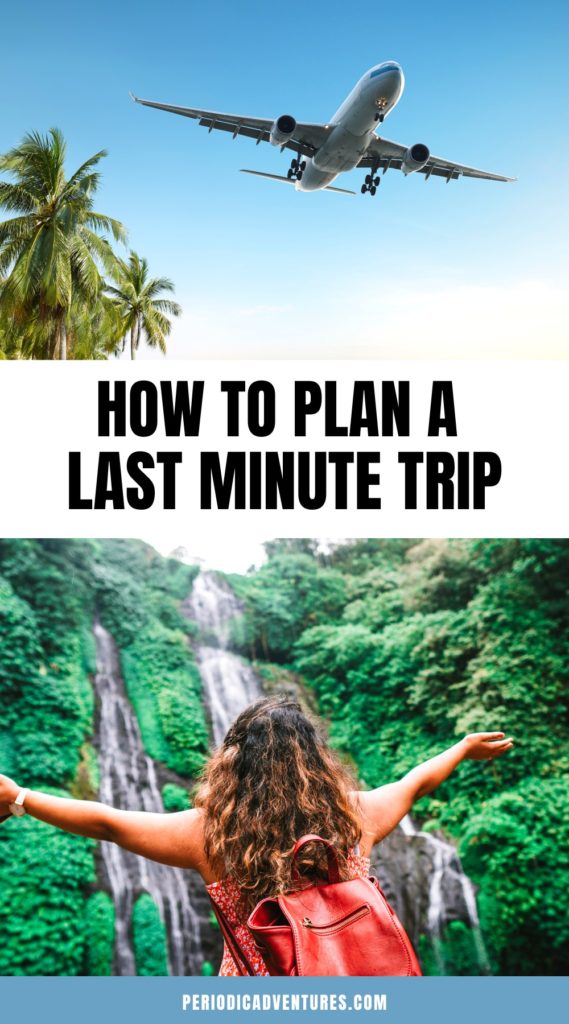 How to plan a trip last minute: Free travel planning tools to use.