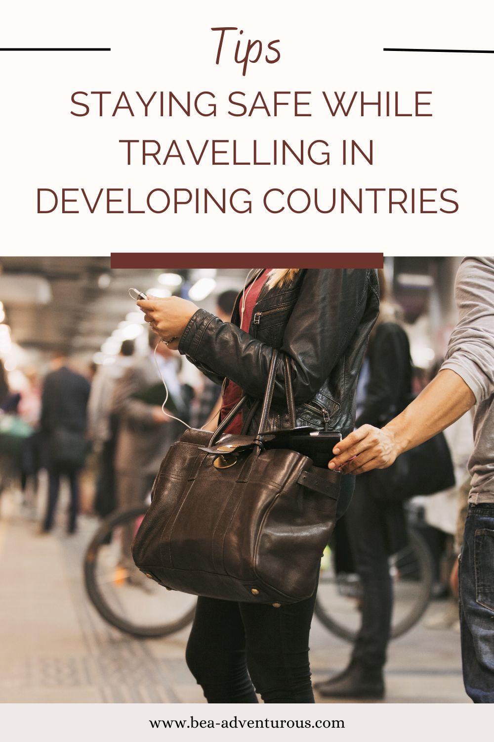 How to stay safe in third-world countries: Basic tips for worry-free travel!