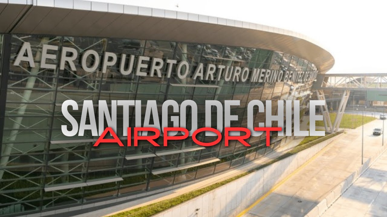 Navigate Arturo Merino Benitez Airport Like a Pro (Easy Guide).