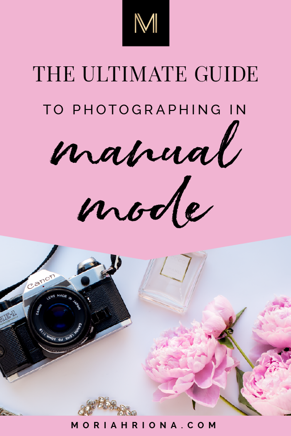 Always Shoot in Manual Mode: The Ultimate Guide for Beginners