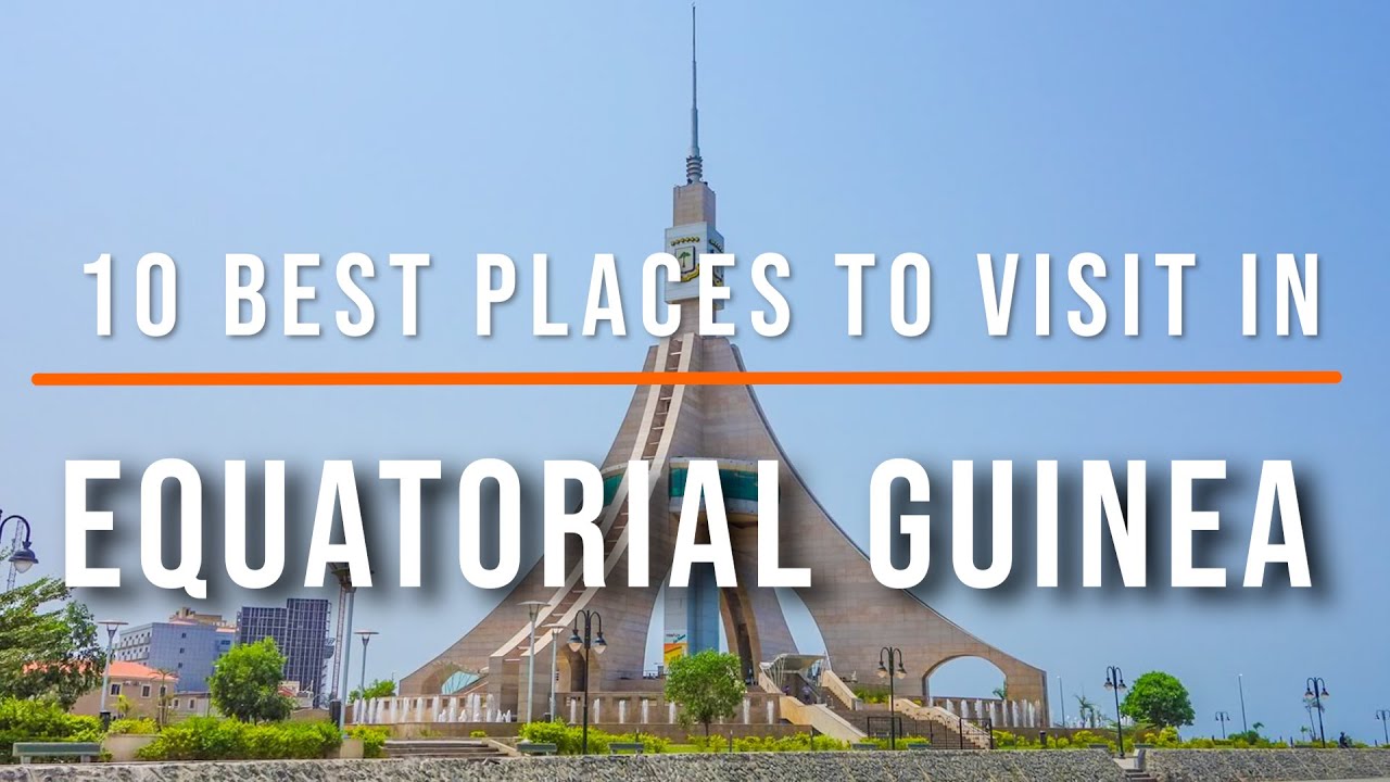 What are the top Equatorial Guinea attractions? Discover these must see places for your next vacation.