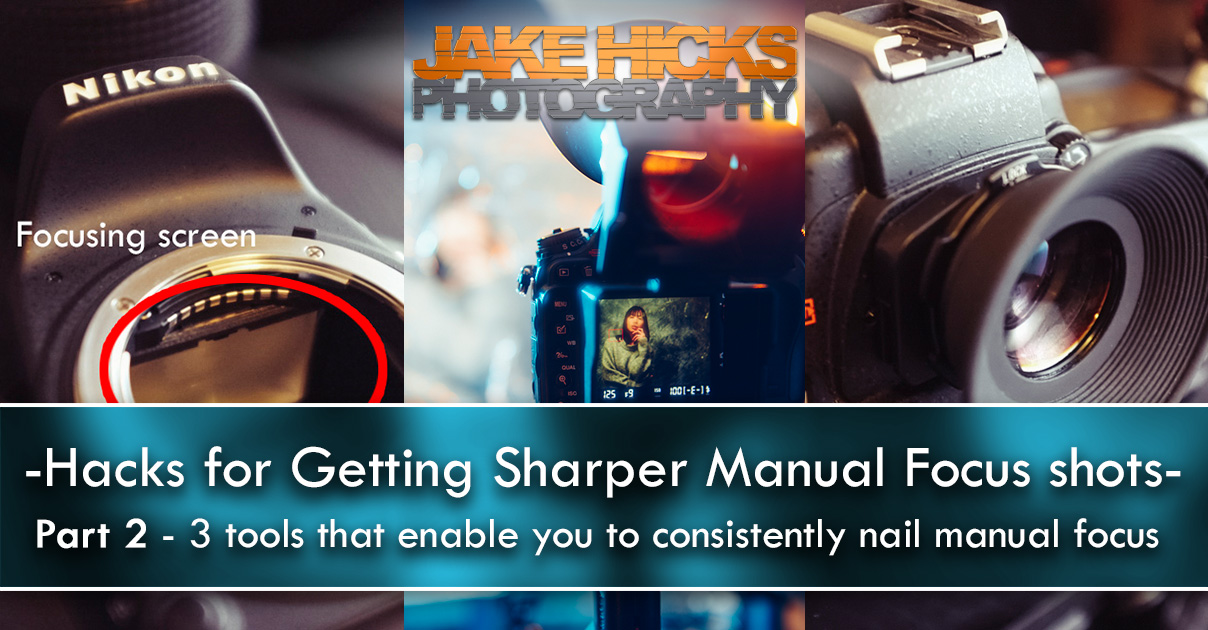 Improve your manual focus mode image with these tips