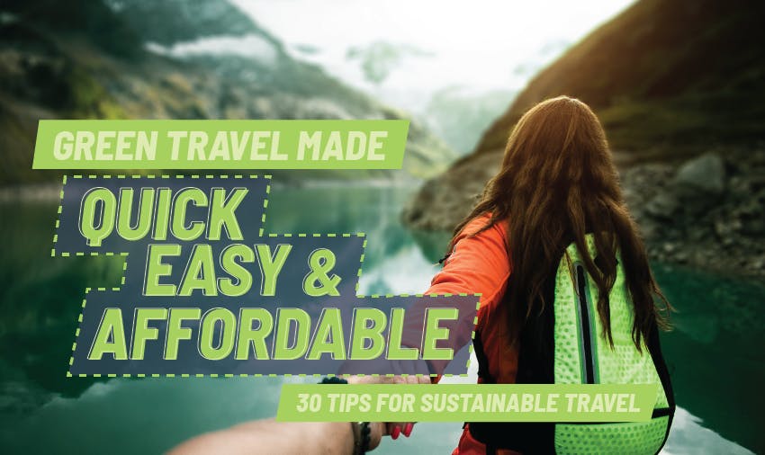 Easy Green-conscious vacation planning tips? Make your next trip eco-friendly now.