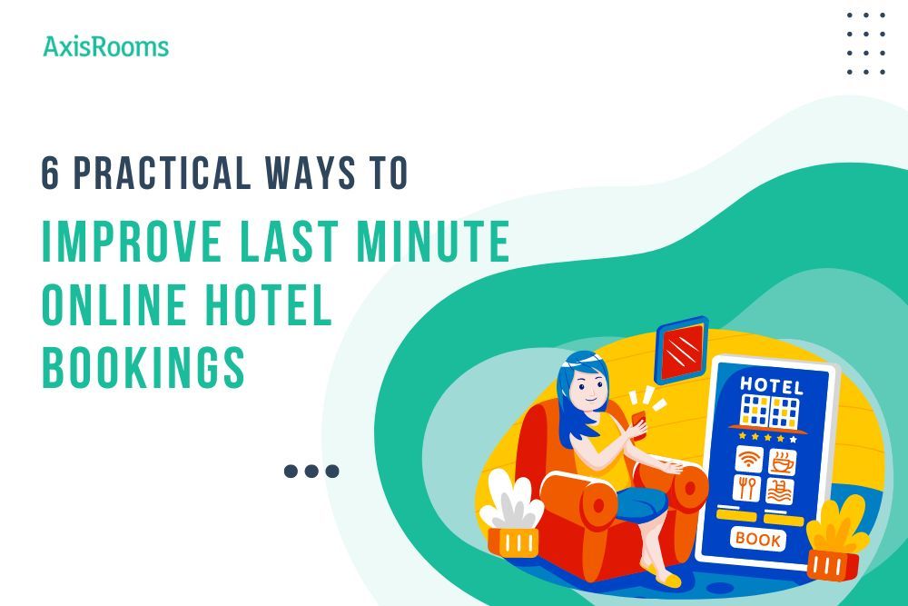 How to use hotel booking tools for booking last-minute stays (Unlock amazing deals with these simple tricks)
