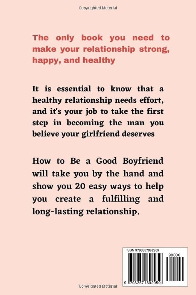 How to Be a Good BF: The Ultimate Guide to a Happy Relationship