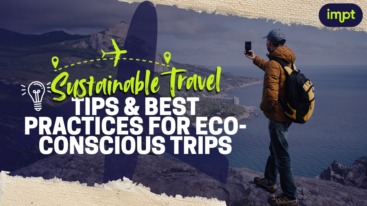 Planning Eco-conscious Destination Tours: Tips & Tricks