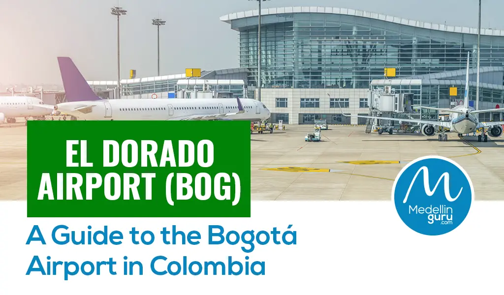 El Dorado Airport: Find Best Flights and Travel Tips Here