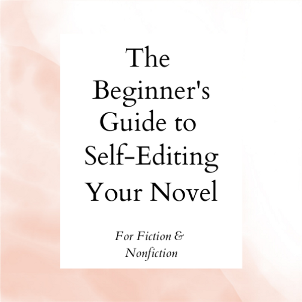 Self Editing Guide For Beginners Save Time Editing Your Work