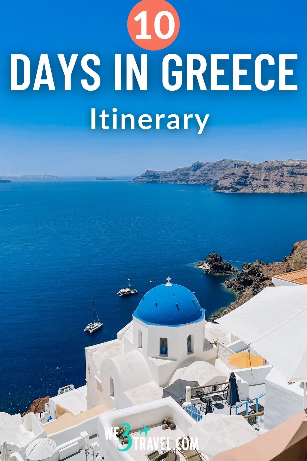Greece Trip Plan for 10 Days How to Make Your Vacation Easy