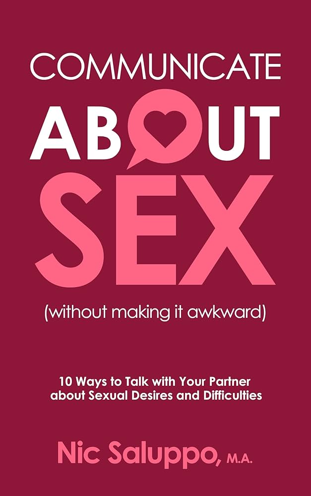 How to Talk About Sex and Love Making Without Awkwardness