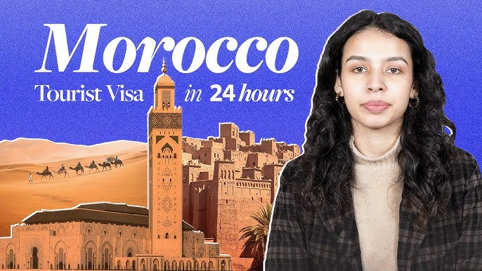 Morocco Tourist Visa Application Learn How to Apply by Yourself