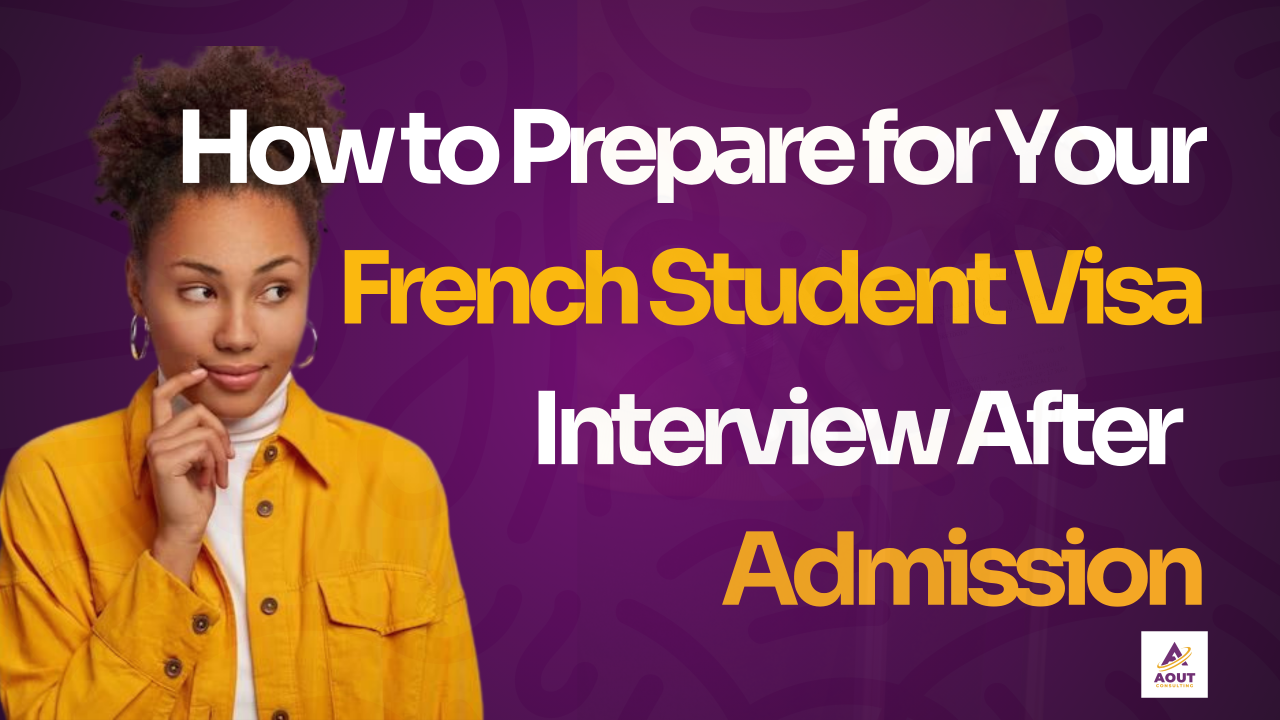 Get France Study Visa Interview Tips and Preparation Advice You Need