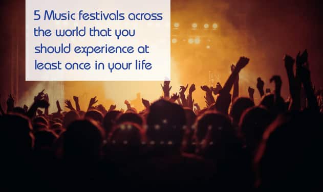 Experience Them All How to Attend World Famous Performing Arts Festivals Cheap
