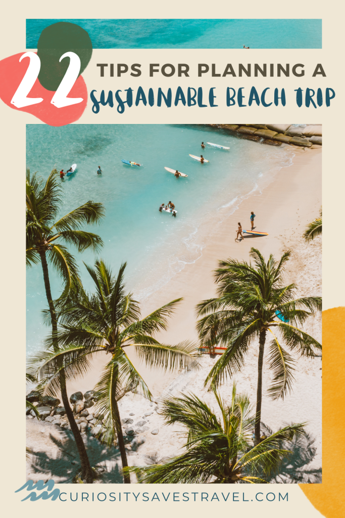 How to plan responsible beach vacations? (Easy steps for eco-friendly trips)