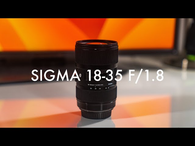 Sigma 18-35 Lens Review Is This the Right Choice for You?