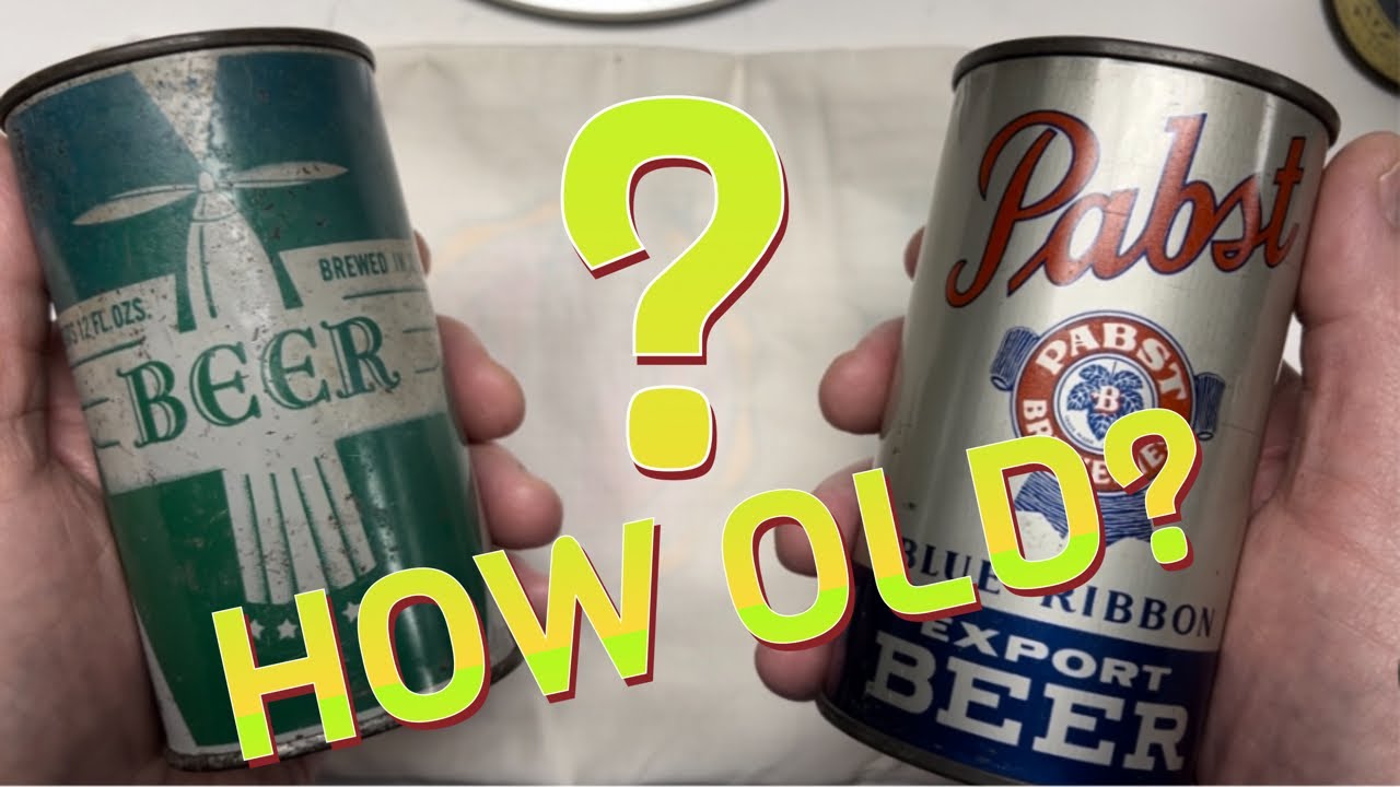 Dating Old Beer Cans Simple Tricks to Know How Old Yours Are
